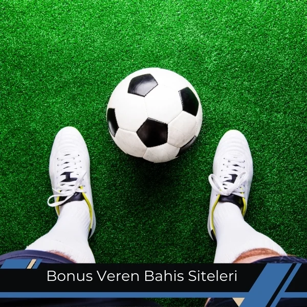 Bonus Veren Bahis Siteleri