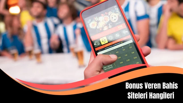 Bonus Veren Bahis Siteleri Hangileri